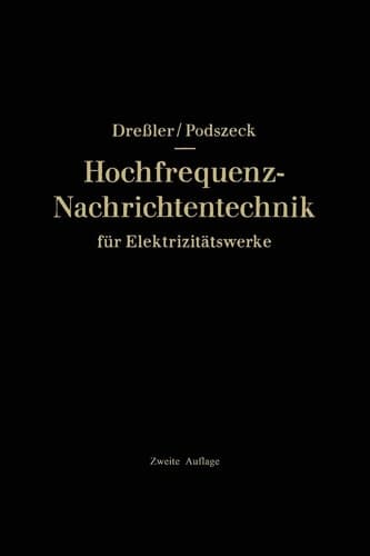 Hochfrequenz-Nachrichtentechnik Für Elektrizitätswerke (German Edition)