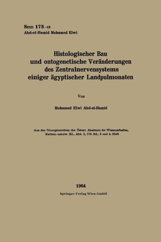Histologischer Bau und ontogenetische Veränderungen des Zentralnervensystems einiger ägyptischer Landpulmonaten (German Edition)
