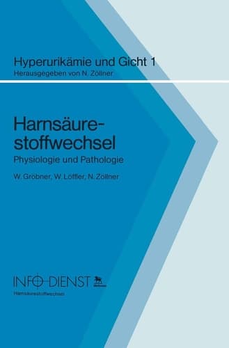 Harnsäurestoffwechsel Physiologie und Pathologie