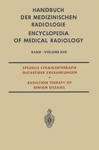 Spezielle Strahlentherapie Gutartiger Erkrankungen Radiation Therapy of Benign Diseases