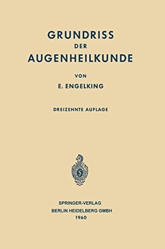 Grundriss der Augenheilkunde für Studierende