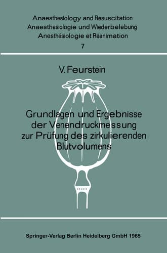 Grundlagen und Ergebnisse der Venendruckmessung zur Prüfung des zirkulierenden Blutvolumens