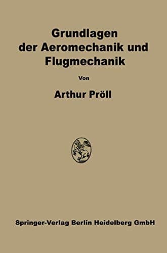Grundlagen der Aeromechanik und Flugmechanik