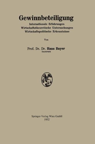 Gewinnbeteiligung Internationale Erfahrungen Wirtschafttheorie Untersuchungen Wirtschaftspolitische Erkenntnisse