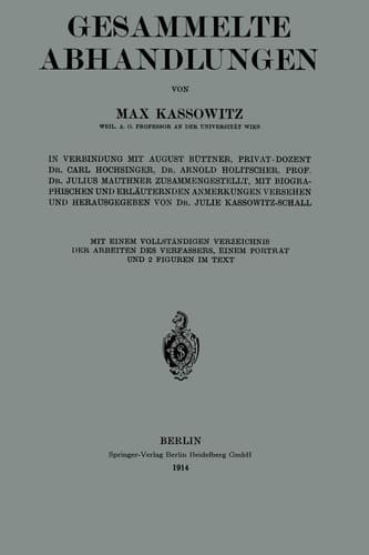 Gesammelte Abhandlungen Mit Einem Vollständigen Verzeichnis der Arbeiten des Verfassers, Einem Porträt und 2 Figuren in Text