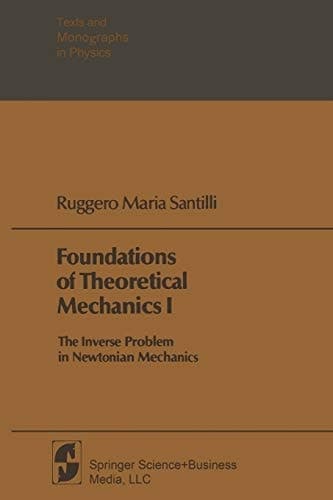Foundations of Theoretical Mechanics I The Inverse Problem in Newtonian Mechanics