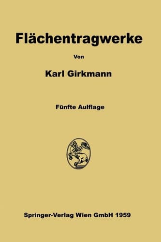 Flächentragwerke: Einführung in die Elastostatik der Scheiben, Platten, Schalen und Faltwerke (German Edition)
