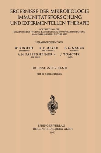 Ergebnisse der Mikrobiologie, Immunitätsforschung und experimentellen Therapie Fortsetzung der Ergebnisse der Hygiene, Bakteriologie, Immunitätsforschung und experimentellen Therapie