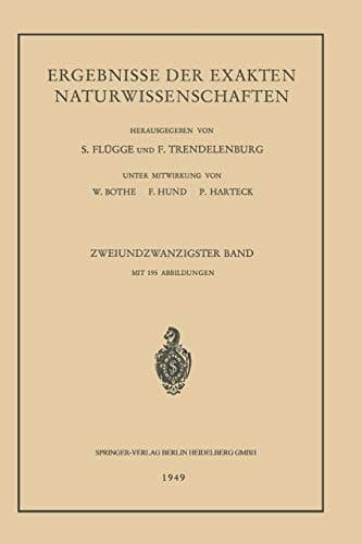 Ergebnisse der Exakten Naturwissenschaften Zweiundzwanzigster Band