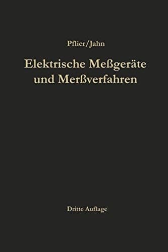 Elektrische Meßgeräte und Meßverfahren