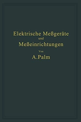 Elektrische Meßgeräte und Meßeinrichtungen (German Edition)