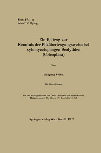 Ein Beitrag zur Kenntnis der Pilzübertragungsweise bei xylomycetophagen Scolytiden (Coleoptera) (German Edition)