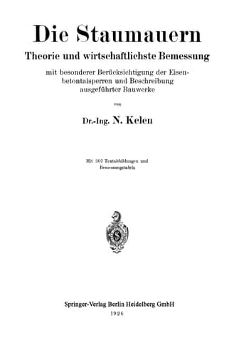 Die Staumauern: Theorie und wirtschaftlichste Bemessung mit besonderer Berücksichtigung der Eisenbetontalsperren und Beschreibung ausgeführter Bauwerke (German Edition)