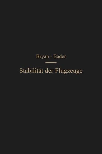 Die Stabilität der Flugzeuge: Einführung in die dynamische Stabilität der Flugzeuge (German Edition)