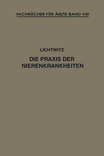 Die Praxis der Nierenkrankheiten (Fachbücher für Ärzte, 8) (German Edition)
