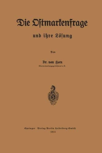 Die Ostmarkenfrage und ihre Lösung (German Edition)
