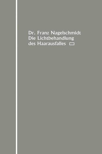 Die Lichtbehandlung des Haarausfalles (German Edition)