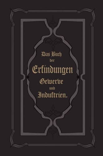 Die Kräfte der Natur und ihre Benutzung: Eine physikalische Technologie (German Edition)