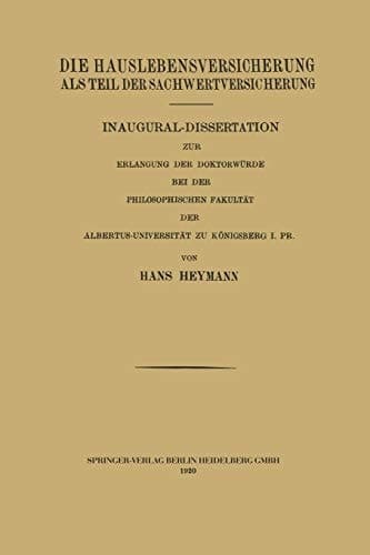 Die Hauslebensversicherung als Teil der Sachwertversicherung (German Edition)