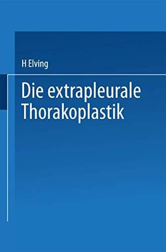 Die extrapleurale Thorakoplastik Akademische Abhandlung