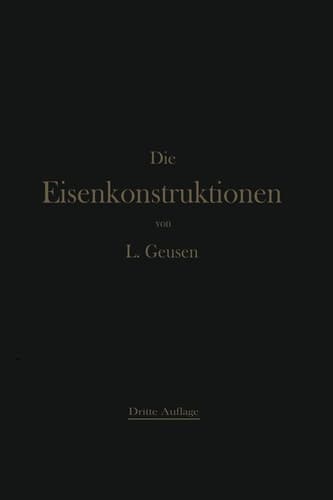 Die Eisenkonstruktionen Ein Lehrbuch für Schule und Zeichentisch