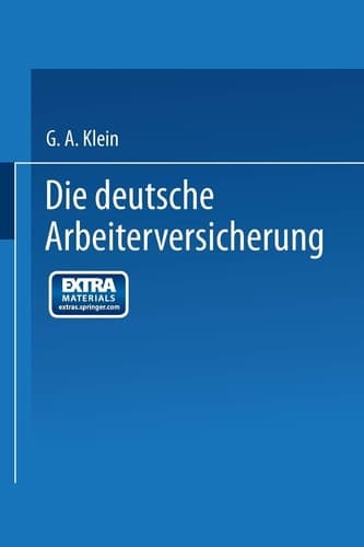 Die Deutsche Arbeiterversicherung (German Edition)