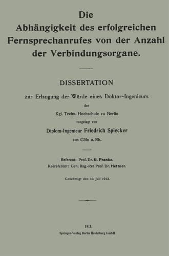 Die Abhängigkeit des erfolgreichen Fernsprechanrufes von der Anzahl der Verbindungsorgane Dissertation
