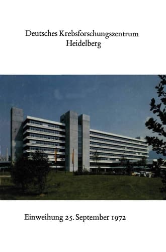 Deutsches Krebsforschungszentrum Heidelberg Festansprachen und Glückwünsche