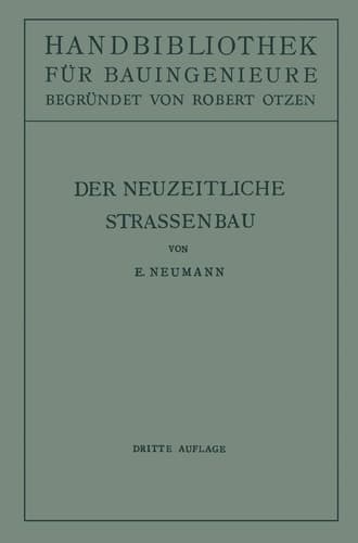 Der neuzeitliche Straßenbau Aufgaben und Technik