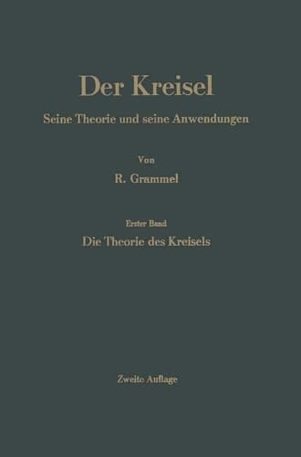 Der Kreisel Seine Theorie und seine Anwendungen
