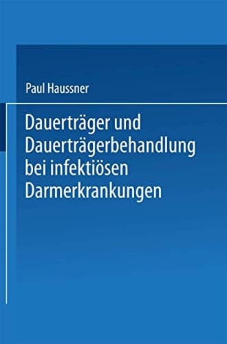 Dauerträger und Dauerträgerbehandlung bei infektiösen Darmerkrankungen