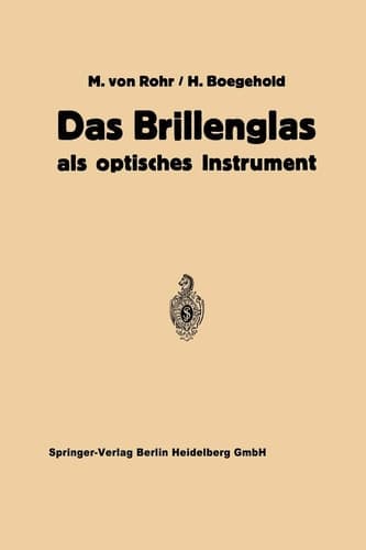 Das Brillenglas: Als Optisches Instrument (German Edition)