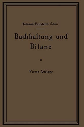 Buchhaltung und Bilanz auf wirtschaftlicher, rechtlicher und mathematischer Grundlage für Juristen, Ingenieure, Kaufleute und Studierende der Privatwirtschaftslehre, mit Anhängen über „Bilanzverschleierung“ und „Teuerung Geldentwertung und Bilanz“