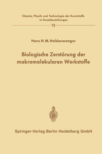 Biologische Zerstörung der makromolekularen Werkstoffe