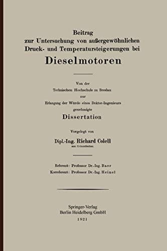 Beitrag zur Untersuchung von außergewöhnlichen Druck- und Temperatursteigerungen bei Dieselmotoren Von der Technischen Hochschule zu Breslau zur Erlangung der Würde eines Doktor-Ingenieurs genehmigte Dissertation