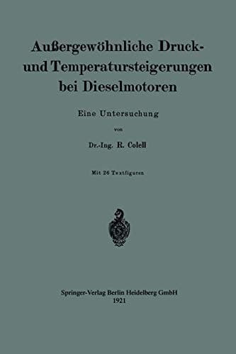 Außergewöhnliche Druck- und Temperatursteigerungen bei Dieselmotoren: Eine Untersuchung (German Edition)