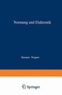Normung und Elektrotechnik 25 Jahre Deutscher Normenausschuß - 50 Jahre Verband Deutscher Elektrotechniker