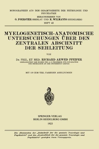 Myelogenetisch-Anatomische Untersuchungen über den Zentralen Abschnitt der Sehleitung