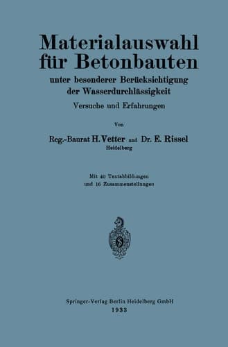 Materialauswahl für Betonbauten unter besonderer Berücksichtigung der Wasserdurchlässigkeit Versuche und Erfahrungen