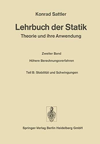 Lehrbuch der Statik Theorie und ihre Anwendung
