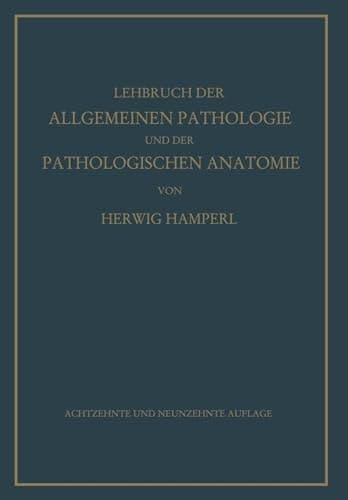 Lehrbuch der allgemeinen Pathologie und der pathologischen Anatomie auf Grund des Ribbertschen Lehrbuches