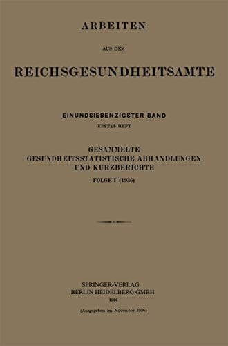 Gesammelte Gesundheitsstatistische Abhandlungen und Kurzberichte Folge I (1936)