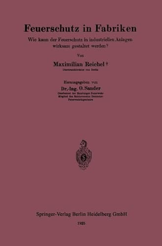 Feuerschutz in Fabriken: Wie kann der Feuerschutz in industriellen Anlagen wirksam gestaltet werden? (German Edition)