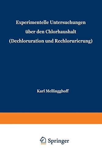 Experimentelle Untersuchungen über den Chlorhaushalt (Dechloruration und Rechlorurierung) Beiträge zu Problemen der Kochsalztherapie.