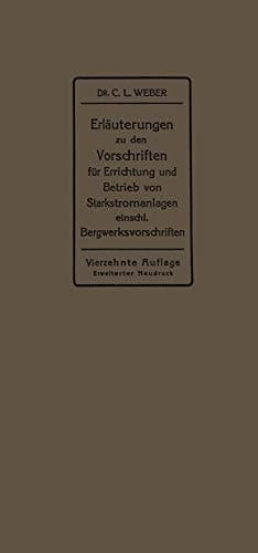 Erläuterungen zu den Vorschriften für die Errichtung und den Betrieb elektrischer Starkstromanlagen einschließlich Bergwerksvorschriften und zu den Merkblättern für Starkstromanlagen in der Landwirtschaft