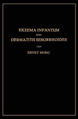 Ekzema Infantum und Dermatitis Seborrhoides Klinik und Pathogenese