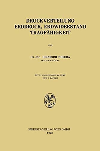 Druckverteilung Erddruck, Erdwiderstand Tragfähigkeit (German Edition)