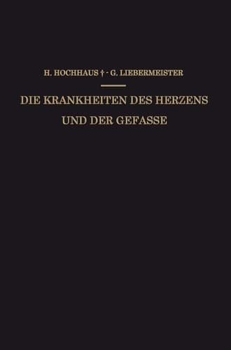 Die Krankheiten des Herzens und der Gefässe: Ein Kurzgefasstes Praktisches Lehrbuch (German Edition)