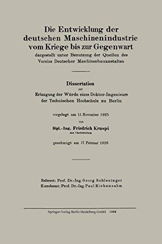 Die Entwicklung der deutschen Maschinenindustrie vom Kriege bis zur Gegenwart: dargestellt unter Benutzung der Quellen des Vereins Deutscher Maschinenbauanstalten (German Edition)