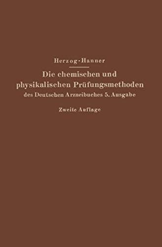 Die chemischen und physikalischen Prüfungsmethoden des Deutschen Arzneibuches 5. Ausgabe (German Edition)